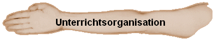 Unterrichtsorganisation