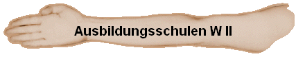 Ausbildungsschulen W II