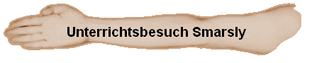 Unterrichtsbesuch Smarsly